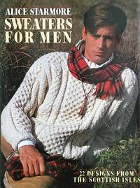 Sweaters for Men - 22 Designs from the Scottish Isles by Alice Starmore - from Cover to Cover (SKU: 4575)
