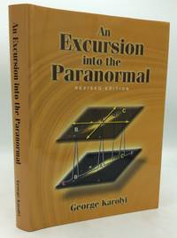 AN EXCURSION INTO THE PARANORMAL: Revised Edition