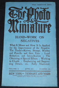 The Photo-Miniature: A Magazine of Photographic Information; Edited by John A. Tennant -- vol. 10, no. 116 -- June 1911