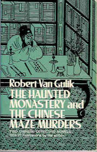 The Haunted Monastery and the Chinese Maze Murders : A Judge Dee Mystery by Robert H Van Gulik - Paperback - First Thus - 1977 - from Orielis' Books (SKU: 002562)