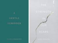 Bianca Sparacino 2 Books Set: Gentle Reminder & Strength In Our Scars (English)
