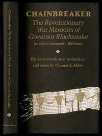 Chainbreaker: The Revolutionary War Memoirs of Governor Blacksnake