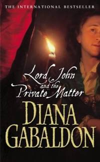 Lord John And The Private Matter Lord John Grey