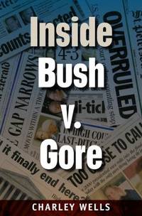 Inside Bush V. Gore