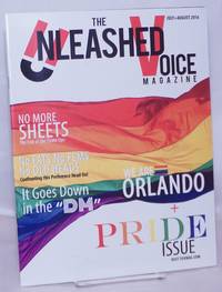 image of The Unleashed Voice Magazine: July-August 2016: We Are Orlando + Pride Issue