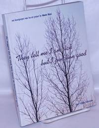 image of They Tell Me I am Sick but I Function Good: een kunstproject van / an art project by Mario Rizzi