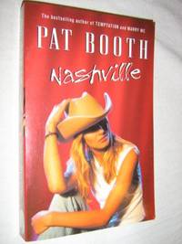 Nashville by Pat Booth - Paperback - 2001 - from Manyhills Books (SKU: 07110622)
