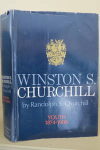 WINSTON S. CHURCHILL Youth 1874-1900 (DJ protected by clear, acid-free  mylar cover)