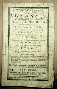 HUTCHIN'S Improved: Being an ALMANACK ... for the year of our Lord 1776 ... By John Nathan Hutchin's, Philom.