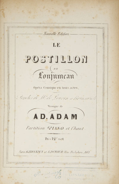 Le Postillon de Lonjumeau Opéra Comique en trois actes, Paroles de Mr. de Leuven et Brunswick. [Piano-vocal score]