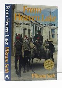 cover of From Heaven Lake: Travels Through Sinkiang and Tibet