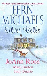 Silver Bells by JoAnn Ross; Fern Michaels; Judy Duarte; Mary Burton - 2008