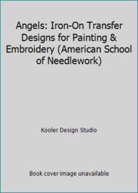 Angels: Iron-On Transfer Designs for Painting & Embroidery (American School of Needlework)