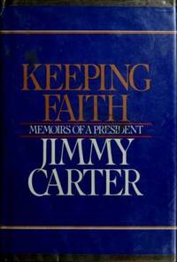 Keeping Faith : Memoirs of a President