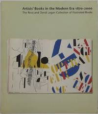 image of Artists' Books in the Modern Era 1870-2000: The Reva and David Logan Collection of Illustrated Books