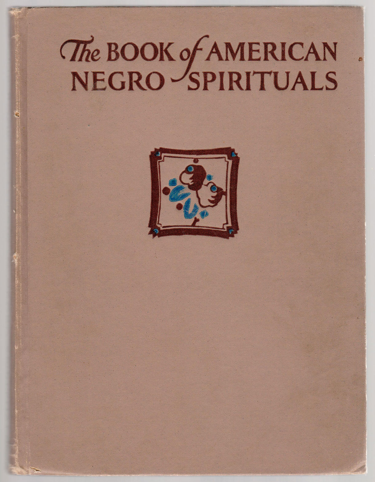 BIBLIO THE BOOK OF AMERICAN NEGRO SPIRITUALS by Johnson, James Weldon