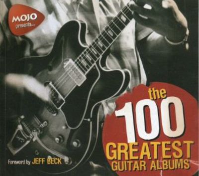 The 100 Greatest Guitar Albums