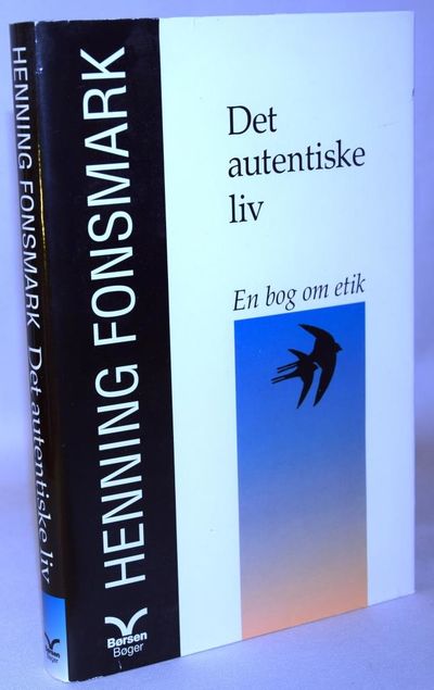 Det autentiske liv - En bog om etik.