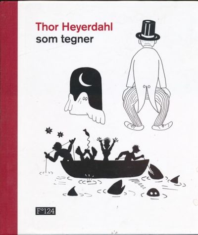 Thor Heyerdahl som tegner. Redaksjon: Martin…