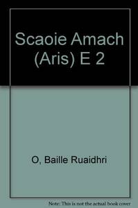 Scaoie Amach (Aris) E 2 by O, Baille Ruaidhri