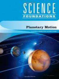 Planetary Motion (Science Foundations) by P. Andrew, Ph.d. Karam - 2009-05-01