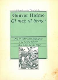 Gi meg til berget. Dikt.
