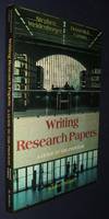 Writing Research Papers: a Guide to the Process
