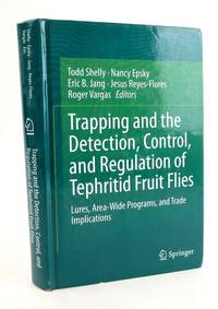TRAPPING AND THE DETECTION, CONTROL, AND REGULATION OF TEPHRITID FRUIT FLIES