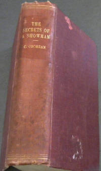 The Secrets of a Showman by Cochran, Charles - 1929