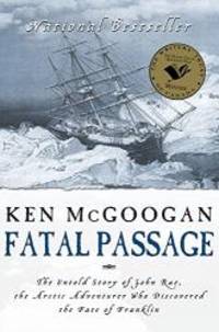 Fatal Passage by Ken McGoogan - 2002-08-03