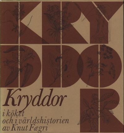 KRYDDOR I KÖKET OCH I VÄRLDSHISTORIEN.