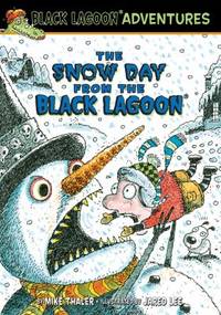 Snow Day from the Black Lagoon by Mike Thaler - 2014