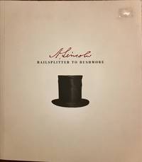 A. Lincoln : Railsplitter to Rushmore by Ronald Reagan Presidential Library and Museum; Andrew James Wulf; Louise Taper - Paperback - 2013-01-01 - from Epilonian Books (SKU: 20180207003)