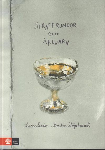 Straffrundor och ärevarv. Brev och bilder…
