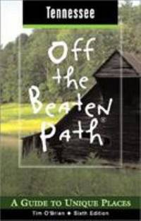 Tennessee Off the Beaten Path: A Guide to Unique Places