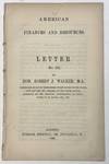 AMERICAN FINANCES AND RESOURCES. LETTER NO. III. OF HON. ROBERT J. WALKER, M. A. COUNSELLOR AT LAW IN THE SUPREME COURT OF THE UNITED STATES, LATE LAW REP. MI., SENATOR OF THE UNITED STATES, SECRETARY OF THE TREASURY, COMMISSIONER TO CHINA, GOVERNOR OF KANSAS, ETC., ETC.