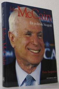 John McCain. En politisk biografi.