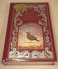 Hans Christian Andersen: Classic Fairy Tales by Hans Christian Andersen