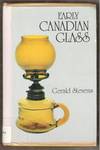 EARLY CANADIAN GLASS