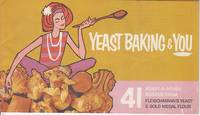 Yeast Baking and You.  41 Adapt-A-Dough Recipes From Fleischmann&#039;s Yeast &amp; Gold Medal Flour by Woods, Mary Lynn / Crocker, Betty - 1963