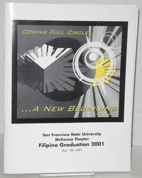 image of Coming full circle... A new beginning. FilGrad 2001. San Francisco State University, McKenna Theater, Filipino Graduation 2001