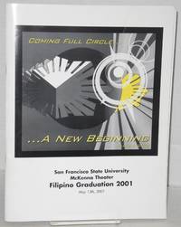 Coming full circle... A new beginning. FilGrad 2001. San Francisco State University, McKenna...