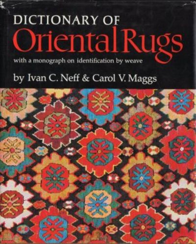 Dictionary of Oriental Rugs with a Monograph on…
