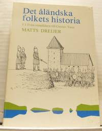 Det åländska folkets historia. I:1 Från…