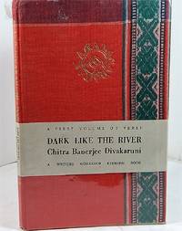 Dark like the river (A Writers Workshop redbird book) by Divakaruni, Chitra Banerjee - 1987-01-01