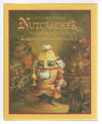 NUTCRACKER. by Hoffman, E. T. A.; illustrated by Carter Goodrich - 1987.