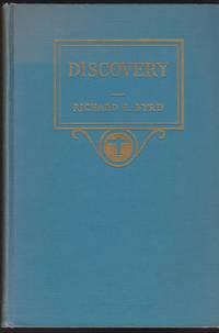 Discovery: The Story of the Second Byrd Antarctic Expedition by Byrd, Richard Evelyn - 1935