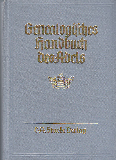 Genealogisches handbuch der adeligen häuser.…
