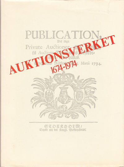 Auktionsverket i Stockholm [1674-1974].