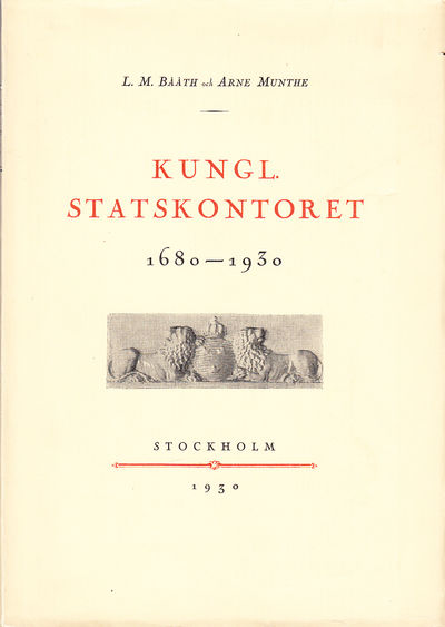 Kungl. Statskontoret 1680-1930 av L.M. Bååth och…